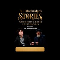 Liam & Bill Mockridge präsentieren: STORIES – Geschichten und Lieder eines Liebenden